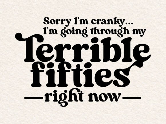 Download Terrible Fifties Sarcastic SVG, Funny 50 - Premium Resources