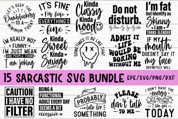 Download The SARCASTIC SVG BUNDLE - Funny Quotes - Sarcastic svg Collection