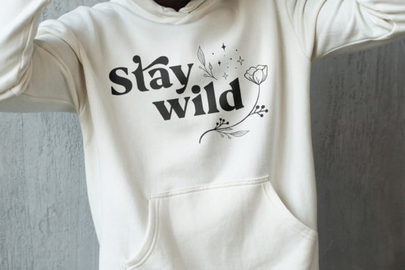 Download Stay Wild, Motivational SVG, Botanical - Motivational Collection