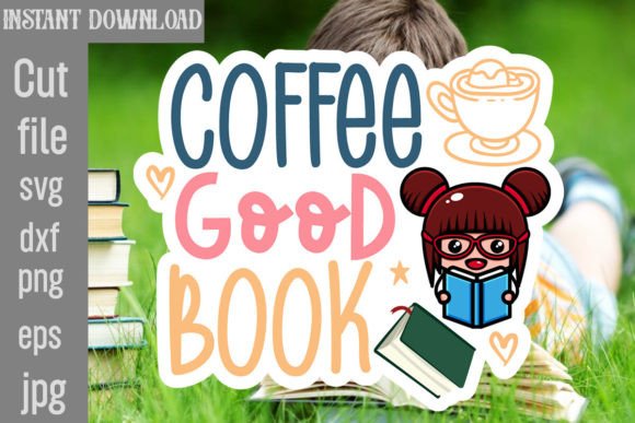 Download Coffee and a Good Book SVG Cut File - Premium Resources