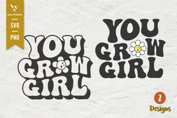 Download You Grow Girl Cute Motivational SVG PNG - Motivational Collection