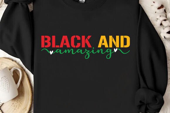 Download Black and Amazing Svg, Juneteenth Svg - Black and amazing Collection